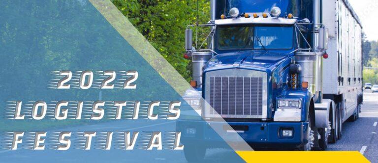 photo illustration with semi truck and the words "2022 logistics Festival"